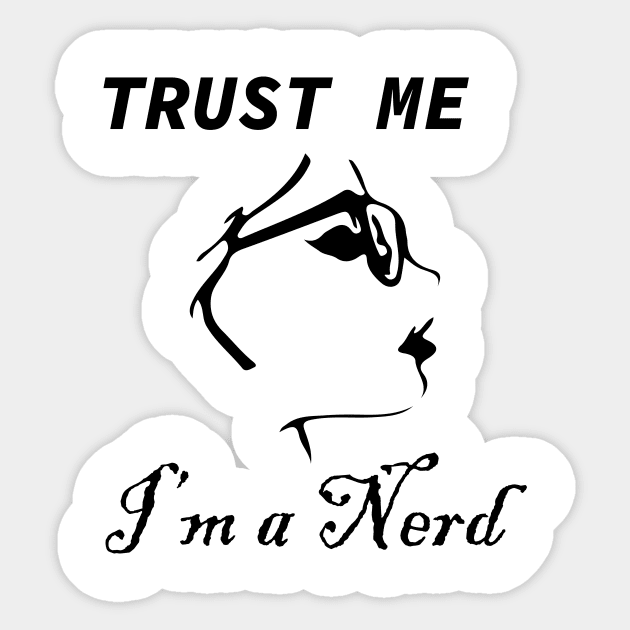 trust me i'm a nerd Sticker by Souna's Store